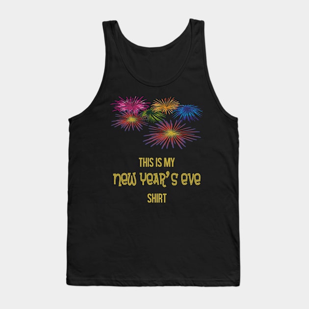 This Is My New Years Eve Shirt Tank Top by familycuteycom